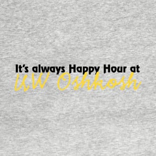 It's Always Happy Hour T-Shirt